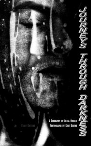Journeys Through Darkness: A Biography